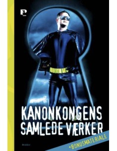 Kanonkongens samlede værker...