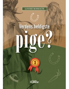 Verdens heldigste pige? 3