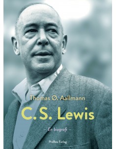C.S. Lewis hans liv, tanker...