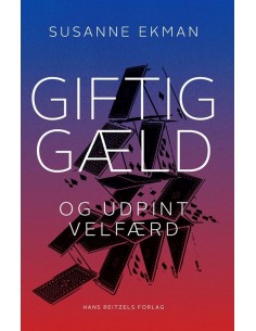 Giftig gæld og udpint velfærd