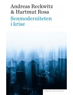 Senmoderniteten i krise