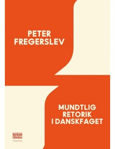 Mundtlig retorik i danskfaget