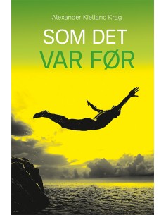 Som det var før