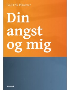 Din angst og mig