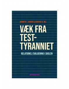 Væk fra testtyranniet