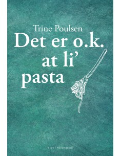 Det er O.K. at li' pasta