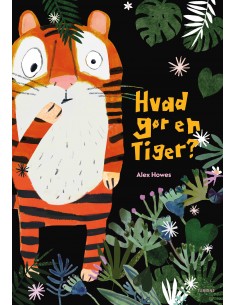 Hvad gør en tiger?