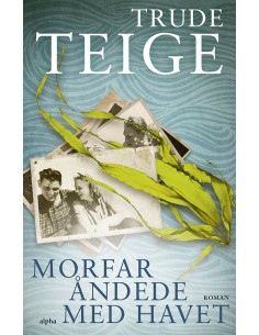 Morfar åndede med havet