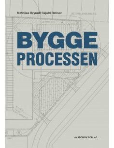 Byggeprocessen