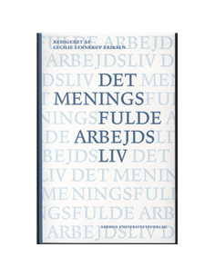 Det meningsfulde arbejdsliv