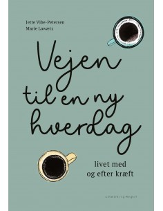 Vejen til en ny hverdag -...