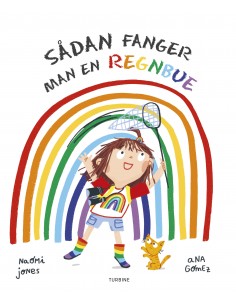 Sådan fanger man en regnbue