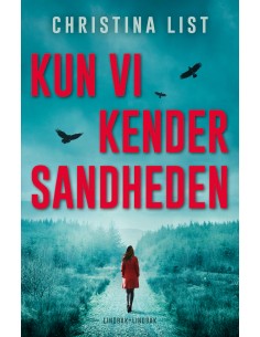 Kun vi kender sandheden