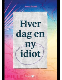 Hver dag en ny idiot