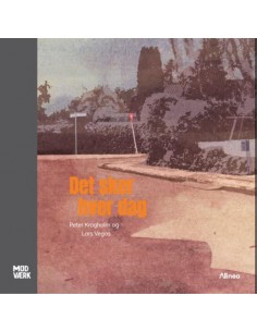 Det sker hver dag, Modværk