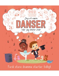Jeg vil være DANSER (når...