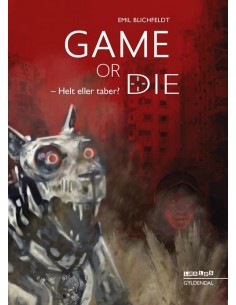 Game or die. Helt eller taber?