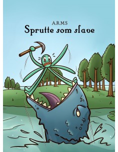 Sprutte som slave