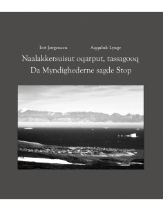 Da Myndighederne sagde Stop...