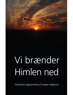 Vi brænder Himlen ned