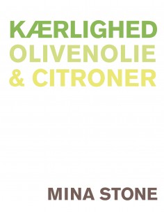 Kærlighed, olivenolie &...