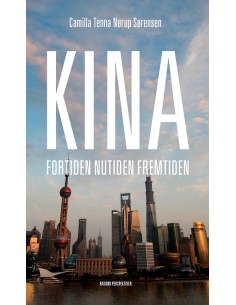 Kina - fortiden, nutiden,...