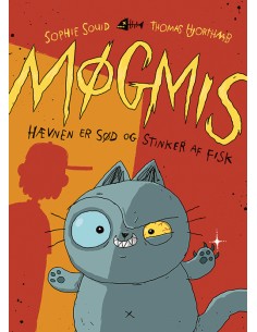 Møgmis 1: Hævnen er sød og...