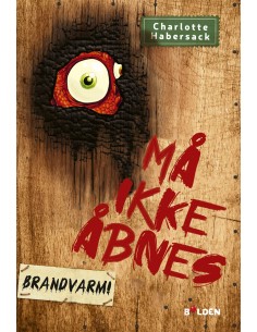 Må ikke åbnes 4: Brandvarm!