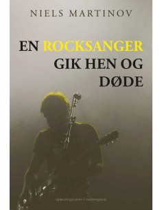 En rocksanger gik hen og døde