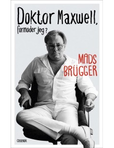Doktor Maxwell, formoder jeg?
