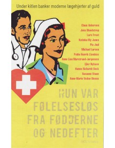 Hun var følelsesløs fra...