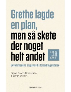 Grethe lagde en plan, men...