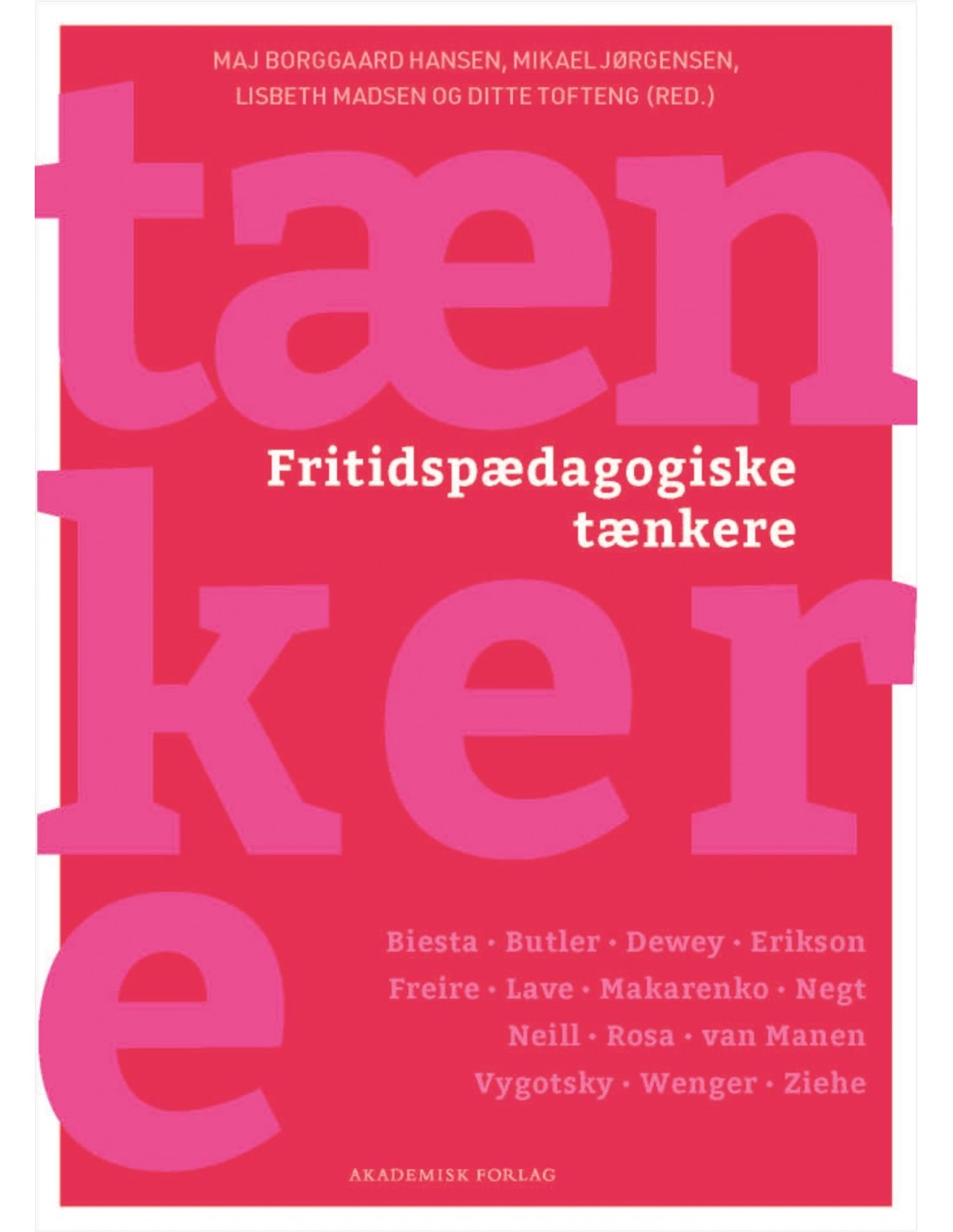 Fritidspædagogiske Tænkere - ISBN 9788750056744 Skrevet Af Mikael ...