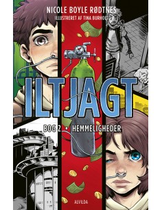 Iltjagt 2: Hemmeligheder