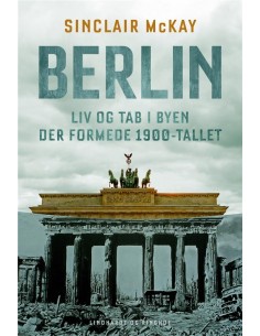 Berlin - Liv og tab i byen...