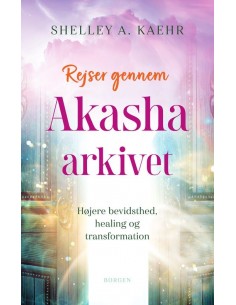 Rejser gennem Akasha-arkivet
