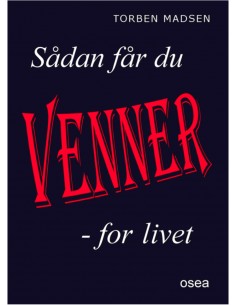 Sådan får du venner for livet