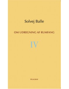 Om udregning af rumfang IV