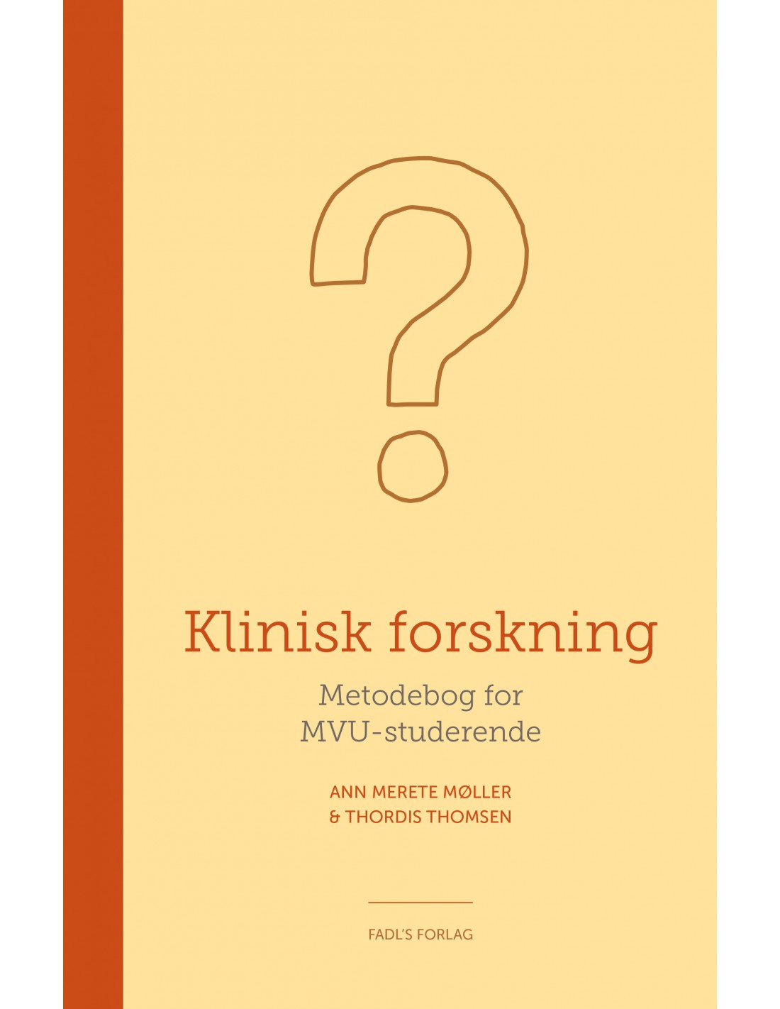 Klinisk Forskning - ISBN 9788777497803 Skrevet Af Ann Merete Møller Og ...