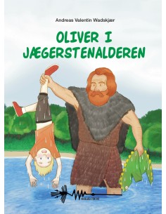 Oliver i Jægerstenalderen