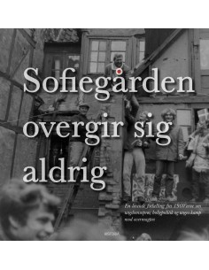 Sofiegården overgir sig aldrig