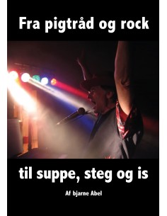 Fra pigtråd og rock til...
