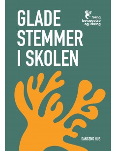 Glade stemmer i skolen -...