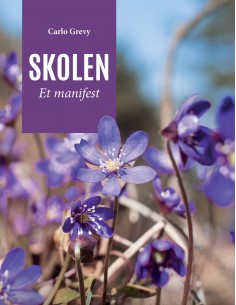 Skolen. Et manifest