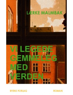 Vi legede gemmeleg med verden