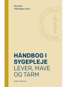 Håndbog i sygepleje: Lever,...