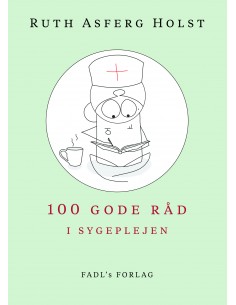 100 gode råd i sygeplejen