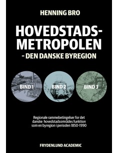 Hovedstadsmetropolen, bind 1-3