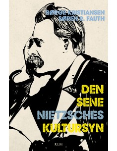 Den sene Nietzsches kultursyn
