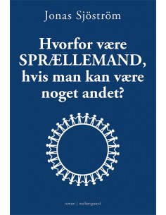 Hvorfor være sprællemand,...